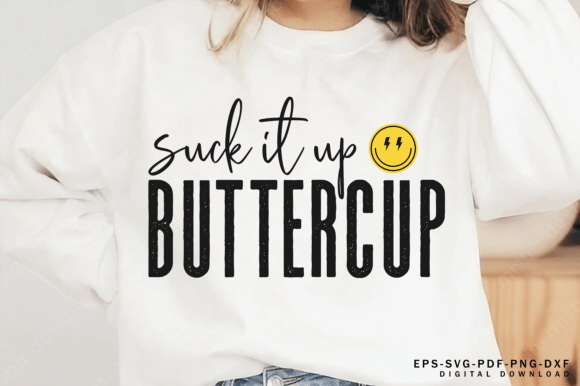 Download Suck It Up Buttercup Shirt, Women Tshirt - Tshirt Collection