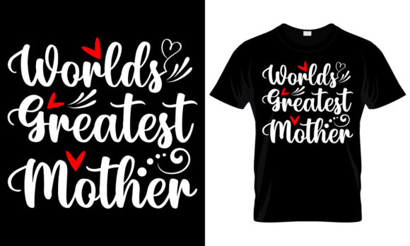 Download Worlds Greatest Mother Svg Tshirt Design - Tshirt Collection