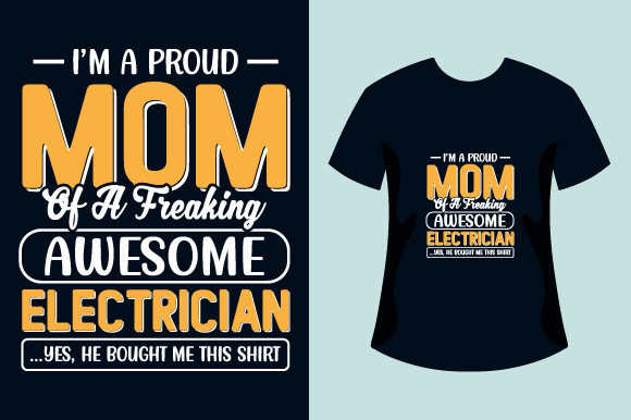 Download Proud Electrician Mom Tshirt Design - Tshirt Collection