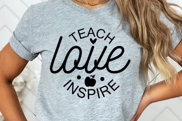 Download Teach Love Inspire Tshirt Svg - Tshirt Collection
